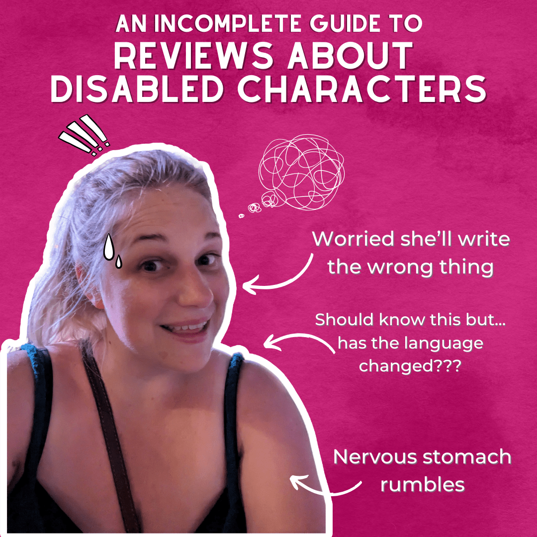 An Incomplete Guide to Reviews about  Disabled Characters - Evie Mitchell