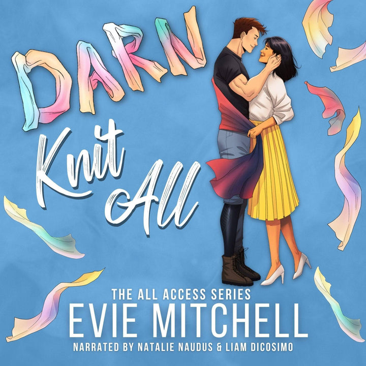 Darn Knit All | An Inclusive Disability Queer Steamy Romance | AUDIOBOOK - Evie Mitchell - Audiobook