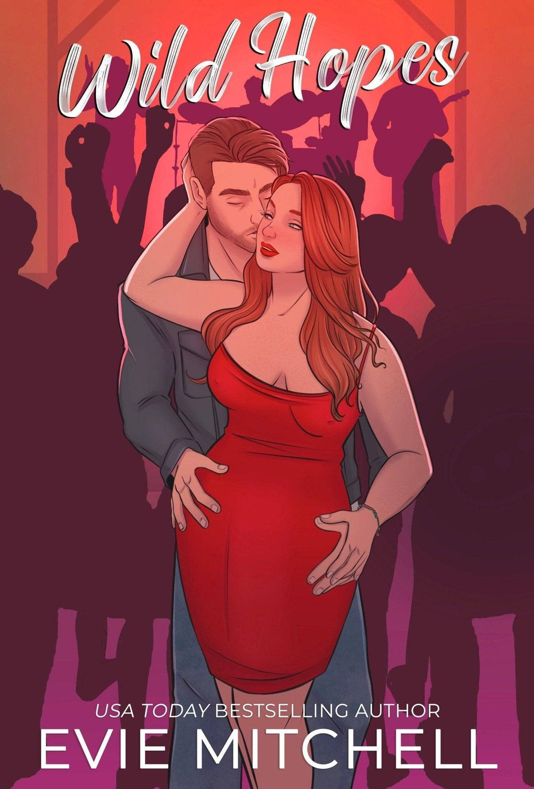 Wild Hopes | Small Town Rock Star Girl Next Door Romance | EBOOK eBook Evie Mitchell.