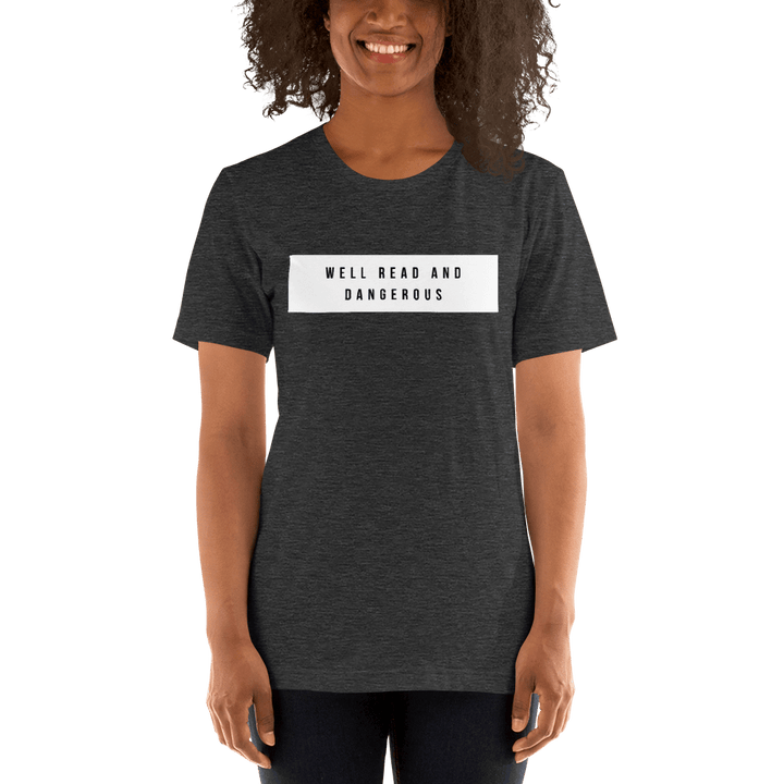 Evie Mitchell Dark Grey Heather / XS Well Read and Dangerous - T-Shirt