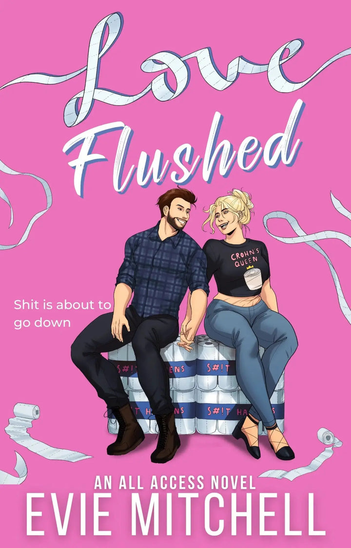 Love Flushed | A Disability Chronic Illness Small Town Romance | EBOOK - Evie Mitchell - eBook