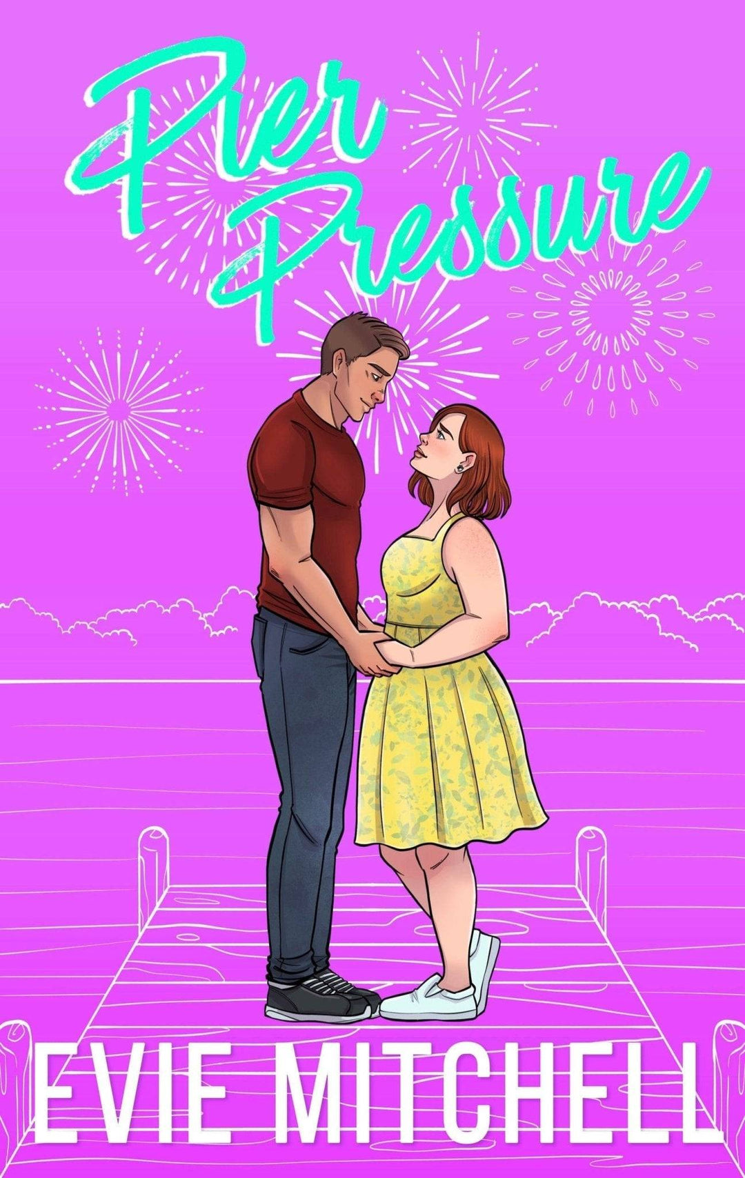 Pier Pressure | Friends to Lovers He Falls First Small Town Steamy Romance | EBOOK eBook Evie Mitchell.